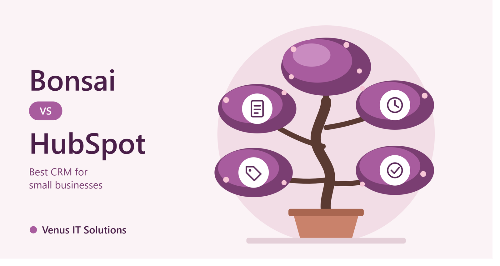 Bonsai VS HubSpot: best CRM for small businesses. Illustration of a bonsai tree with icons for leads, invoices, time tracking, and completed tasks.
